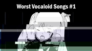 25 of the Worst Vocaloid Songs 1 [upl. by Nonek]