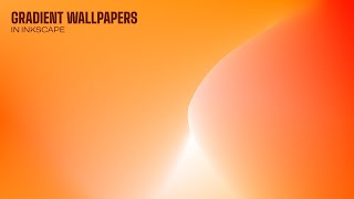 Create Gradient Wallpapers in Inkscape  Tutorial [upl. by Jourdain796]