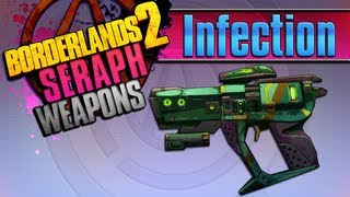 BORDERLANDS 2  Infection Seraph Weapons Guide [upl. by Bowlds]