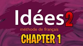 Idées 2 méthode de francais  Chapter 1 [upl. by Micheil]