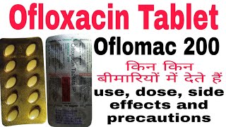 Ofloxacin Tablet ip 200 mg in Hindi  Ofloxacin tablet uses  Oflomac 200 tablet uses in hindi [upl. by Aeel]