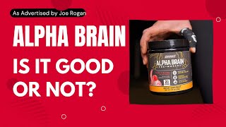 Joe Rogans Alpha Brain Boost Your Memory Focus and Cognitive Function [upl. by Kinnard]