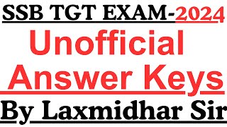 SSB TGT EXAM 2024 I UN OFFICIAL ANSWER KEYS BY LAXMIDHAR SIR I SSB TGT OFFICIAL ANSWER KEYS 2024 [upl. by Daph561]