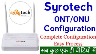 How to Configure Syrotech modem  syrotech single band router configuration  Complete Configuration [upl. by Ailaht962]