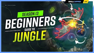 HOW TO JUNGLE  The COMPLETE Beginners Jungle Guide for Season 13  League of Legends [upl. by Ellicott]