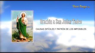 Oracion a San Judas Tadeo  Patron de los Imposibles [upl. by Pride907]