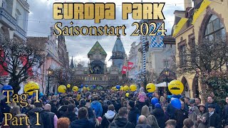 Europa Park Saisonstart 2024 XXL VLOG 23032024 Part 1 [upl. by Fatima]