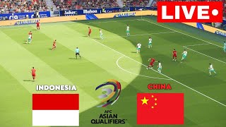 🔴LIVE China vs Indonesia  Kualifikasi Piala Dunia AFC 2026  Siaran Langsung [upl. by Anaele]