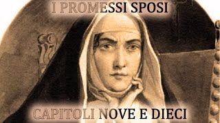 I PROMESSI SPOSI  capitoli 9 e 10 audiolibro La monaca di Monza [upl. by Rotce]