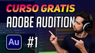 CURSO de ADOBE AUDITION 2022  1 Primeros pasos [upl. by Jackelyn]