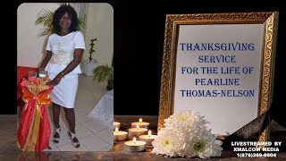 Pearline ThomasNelson Thanksgiving Service [upl. by Eiramnwad]