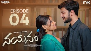 Nayanam New Web Series  Episode 04  Pranay Raguthu  Nainika  The Mix  Tamada Media [upl. by Ahsinwad]