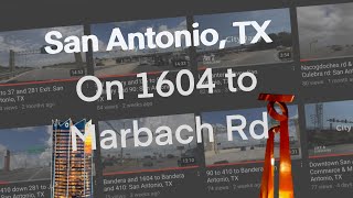 Culebra and 1604 to Marbach and 1604 San Antonio TX [upl. by Labors]