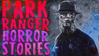 30 Scary Park Ranger amp State Park Horror Stories [upl. by Hanson466]