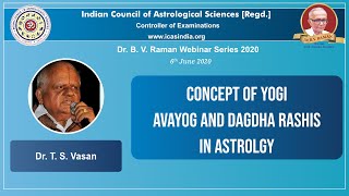 Panchanga based Predictions Yogi Avayogi and Dagda Rashis  Dr T S Vasan  Astrology Series [upl. by Anrev]