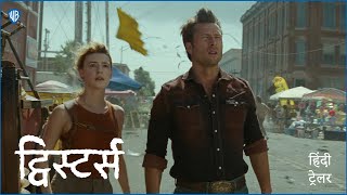 ट्विस्टर्स TWISTERS  Official Hindi Trailer [upl. by Judus520]