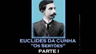 AUDIOLIVRO quotOs Sertõesquot de Euclides da Cunha Parte I [upl. by Ayrolg]