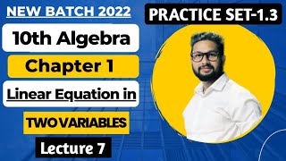 10th Algebra Chapter 1  Practice Set13  Equations in Two Variables  Lecture 7 [upl. by Sesilu]