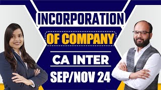 Incorporation of Company  CA Inter Sep 24  Corporate and Other Laws Chapter 2  ICAI Exams 2024 [upl. by Onavlis]