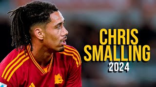 Chris Smalling 2024  HIGHLIGHTS ULTRA HD [upl. by Emmett]