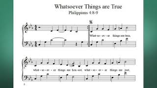 Whatsoever Things Are True  Philippians 489 [upl. by Aicak]