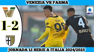 VENEZIA VS PARMA  12  Jornada 12 Serie A Italia 202425 [upl. by Esidarap157]