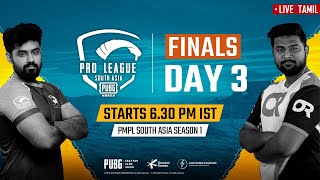 Tamil PMPL South Asia Finals Day 3 PUBG MOBILE Pro League S1 [upl. by Lia673]