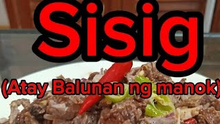 Sisig  Atay balunan ng manok [upl. by Enyalaj957]