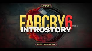 Far Cry 6 Intro Gameplay  Far Cry 6 Story  Full High Graphics 1080p 60fps [upl. by Fernandina]