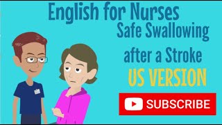 English for Nurses Safe Swallowing after a Stroke US Version [upl. by Noicpecnoc]