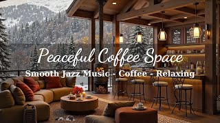 Stay Warm in Cozy Coffee Shop 🎄 Piano Jazz Music for Relaxing Studying amp Working  Christmas Season [upl. by Telracs307]