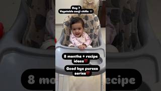 Day 7🗓️8 months  baby food❤️8monthsbabyfood babyfood babyfoodrecipes easybabyfood viralshort [upl. by Mair]