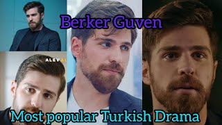 Berker Guven Turkish actor all Drama list Turkish Drama 2023 ❤️ [upl. by Idnym]