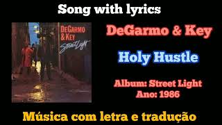 DeGarmo amp Key  Holy Hustle legendado [upl. by Sylvia]