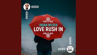 Love Rush In [upl. by Balliett]