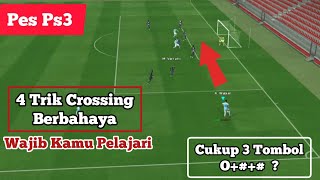 4 Trik Crossing Berbahaya Di Pes 2024 Ps3  Tutorial Pes Ps3 [upl. by Leumas]