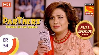 Partners Trouble Ho Gayi Double  Ep 54  Full Episode  9th February 2018 [upl. by Ethban]