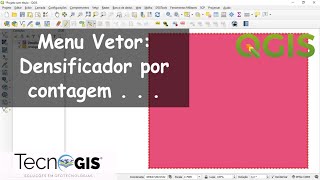 Menu Vetor Densificador por contagem QGIS [upl. by Ahsitnauq]