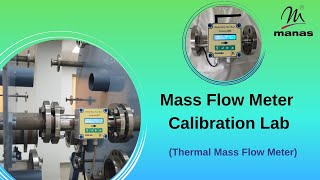 Mass Flow Meter Calibration Lab Thermal Mass Flow Meter [upl. by Etnaed558]