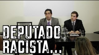 Deputado Racista  DESCONFINADOS [upl. by Elesig]