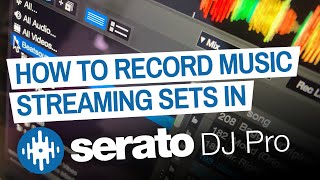 How To Record Beatport  Beatsource  SoundCloud  TIDAL In Serato DJ Pro [upl. by Nairadas167]