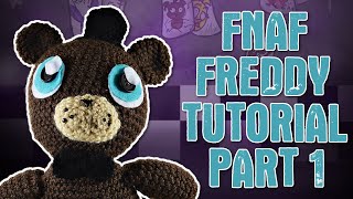 Crochet FNAF Freddy Amigurumi Tutorial Part 1 [upl. by Essiralc705]