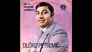 Dusko Petrovic  Ostani jos dan  Audio 1971 HD [upl. by Hopper]