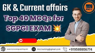 GK amp Current affairs Top 40 MCQs for SGPGI Exam sgpgigkmcq gk currentaffairs nursinggk [upl. by Yentroc9]