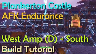 Plankerton Castle AFK Endurance 7  West Amp D  South Build Tutorial  Fortnite StW [upl. by Randy]