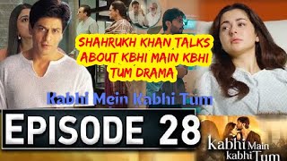 Shahrukh Khan talks about Kbhi main Kbhi tum drama episode 28 story  Bollywood superstar SRK [upl. by Ricardo]