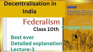 Federalism chapter 2 class 10th political science CBSE Decentralisation in India [upl. by Enoob406]