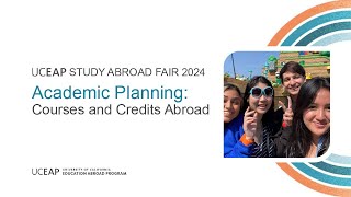 Academic Planning Courses and Credits Abroad  UCEAP Virtual Study Abroad Fair [upl. by Aysab]