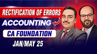 Rectification of Errors  Accounting Ch 2 Unit 6  CA Foundation JanMay 25  Confidence Course [upl. by Collis]