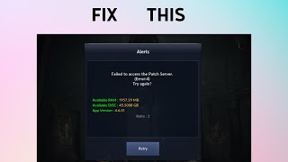 How to Fix quotFailed to access the Patch Serverquot Error in Black Desert Mobile [upl. by Kcirre565]